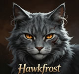 Hawkfrost - dark brown tabby RiverClan villain trained in the Dark Forest